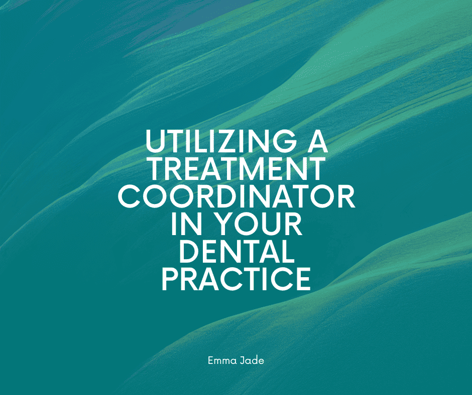 Dental Treatment Coordinator